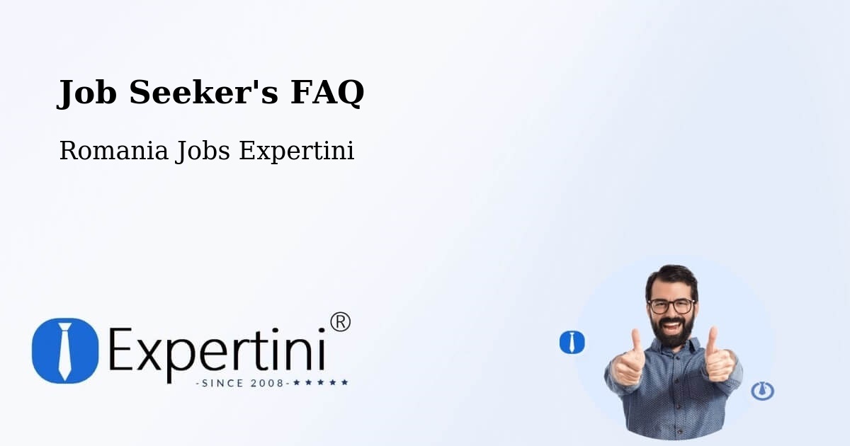 Job Seeker FAQ – Comuna Tãtãranu - Romania Jobs Expertini